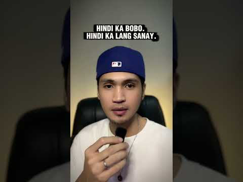 Hindi ka bobo. Hindi ka lang sanay.